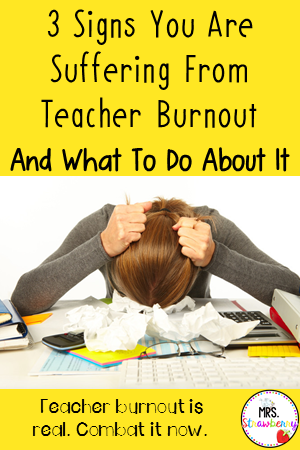 Signs You are Suffering From Teacher Burnout and What To Do About It