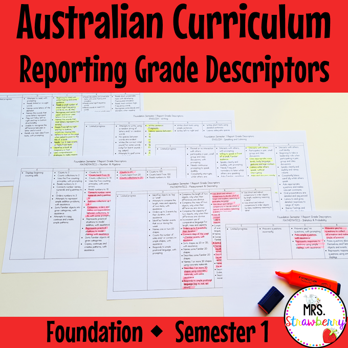 Foundation ENGLISH MATHS Australian Curriculum Reporting Grade Descriptors Semester 1