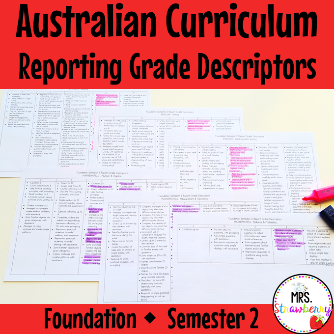 Foundation ENGLISH MATHS Australian Curriculum Reporting Grade Descriptors Semester 2