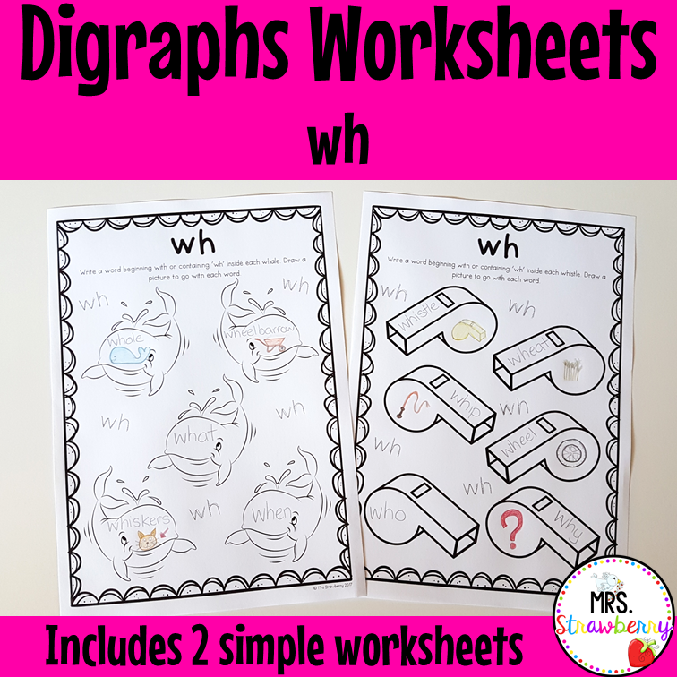 Digraphs wh Worksheets