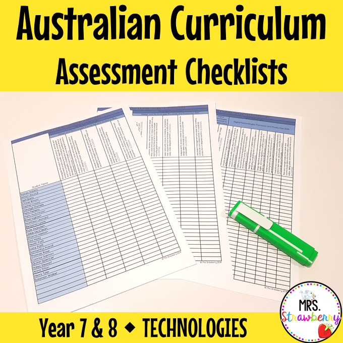 Year 7 and Year 8 TECHNOLOGIES Australian Curriculum Assessment Checklists