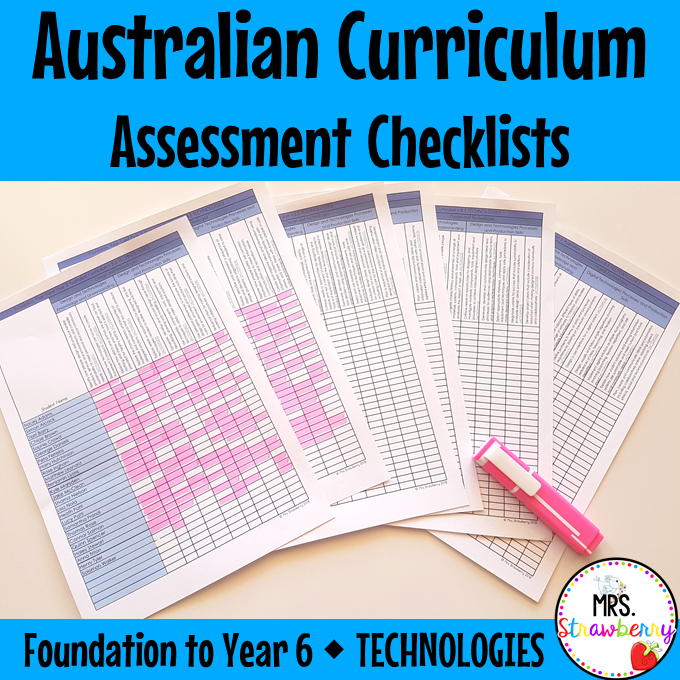 Foundation to Year 6 TECHNOLOGIES Australian Curriculum Assessment Checklists BUNDLE