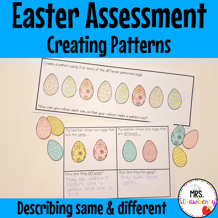 Easter Creating Patterns and Same and Different Assessment