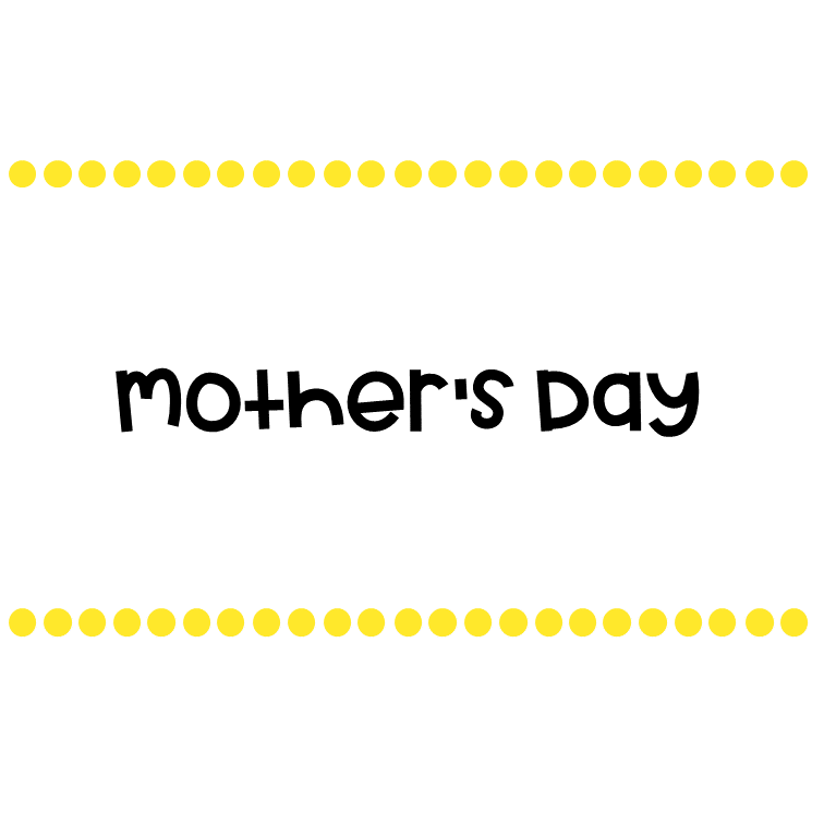 Mother's Day