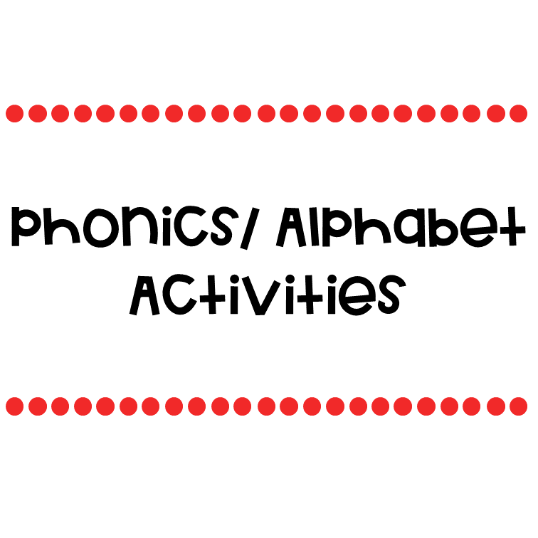 Phonics/ Alphabet Activities