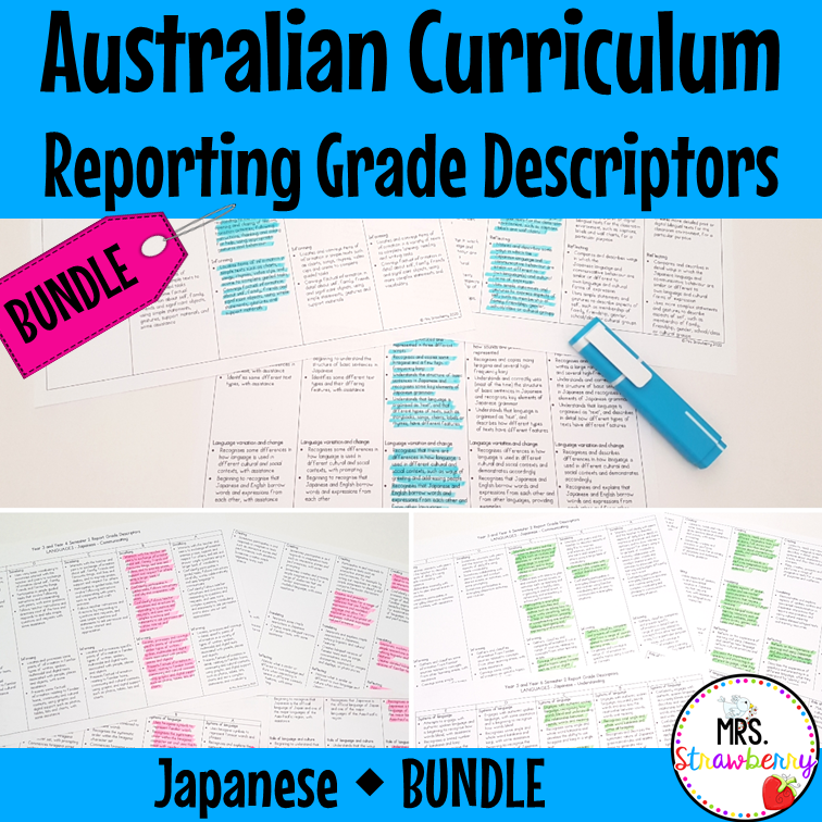 Australian Curriculum Reporting Grade Descriptors Japanese BUNDLE