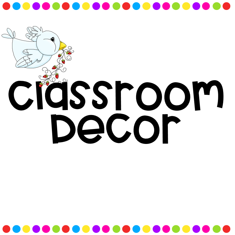 Classroom Decor