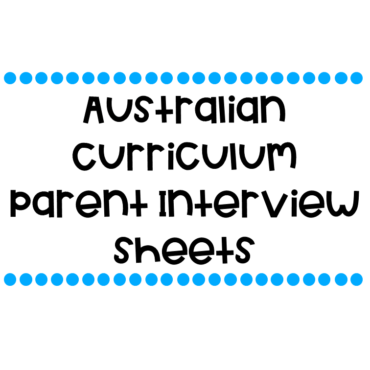 Australian Curriculum Parent Interview Sheets