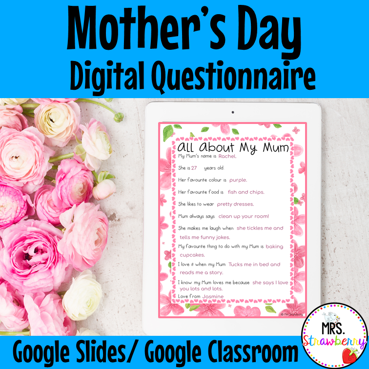 Mothers Day Digital Questionnaire For Google Slides and Google Classroom