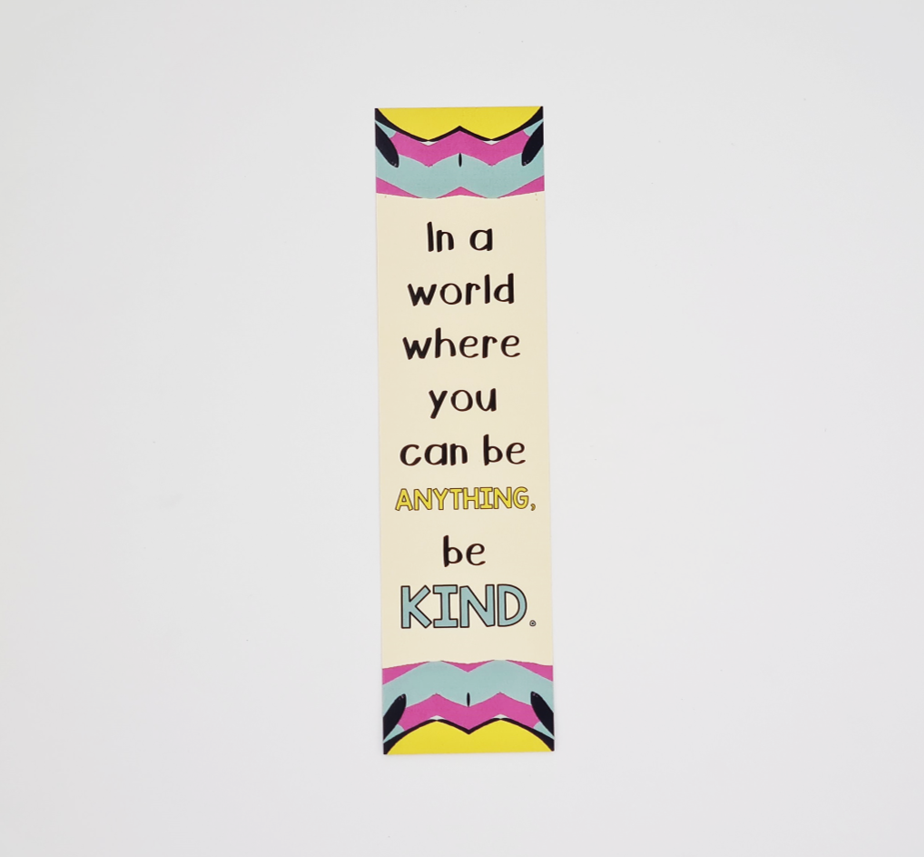 Student Bookmark: In a World Where You Can Be Anything, Be Kind