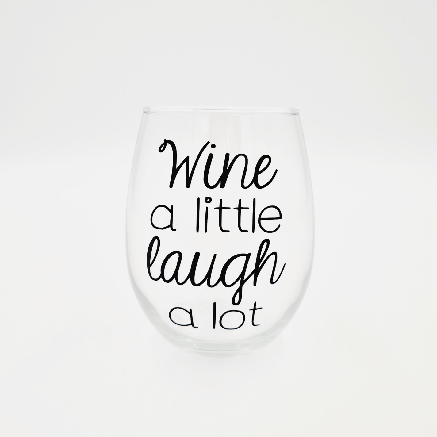 Stemless Wine Glass: Wine a Little Laugh a Lot