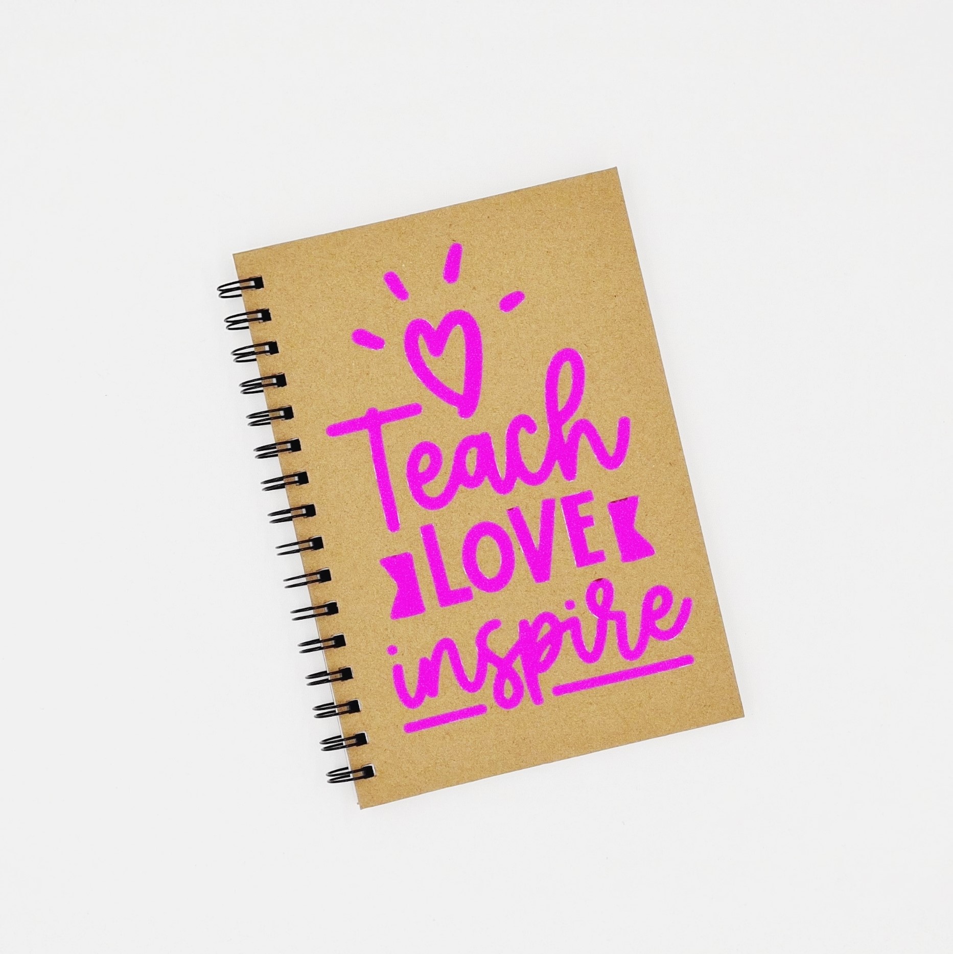 A5 Teacher Notebook: Teach Love Inspire