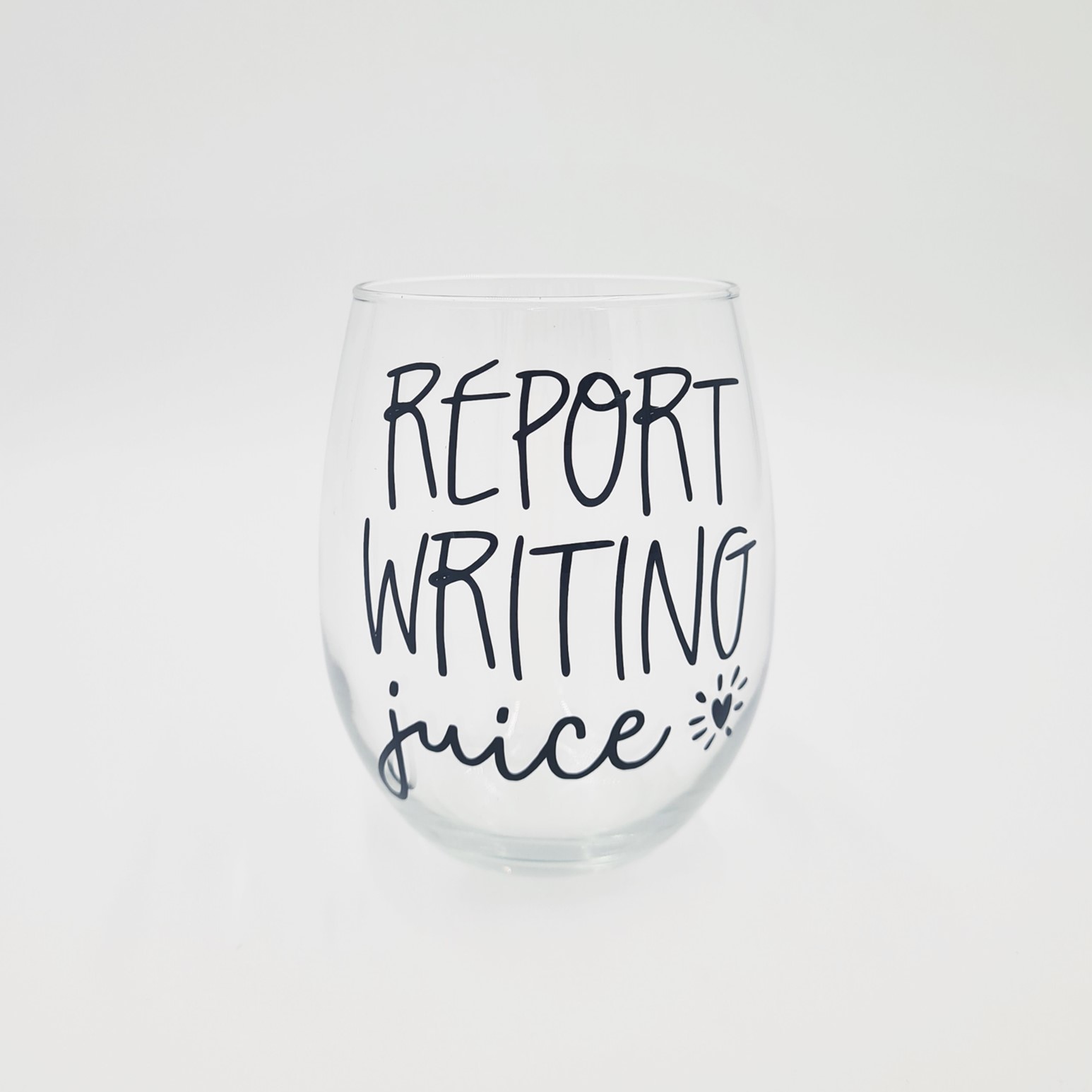 Teacher Stemless Wine Glass: Report Writing Juice