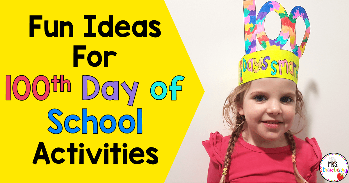 header "Fun Ideas for 100th day of school